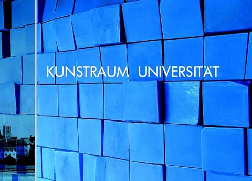 Kunstraum Universität: Kunst an der Universität Münster - Ausstellung im Rahmen der UniKunstTage 2002